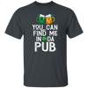 St Patrick Day You Can Find Me In Da Pub Love Beer