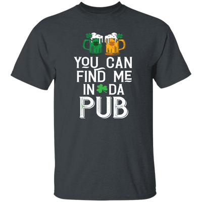 St Patrick Day You Can Find Me In Da Pub Love Beer