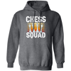 Squad In Sport, Chess Squad Gift, Intelligent Sport, Hobby Player Lover Match Gift Pullover Hoodie