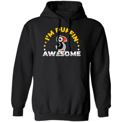 I Am Puffin Awesome Bird Ornithologist Pullover Hoodie