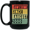 Birthday Gift Idea Awesome Since August 2000 Retro Born In 2000 Gift For Men Women Black Mug