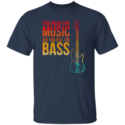 Bass Players Are The Sexiest Retro You Hear The Music But You Feel The Bass Vintage Unisex T-Shirt