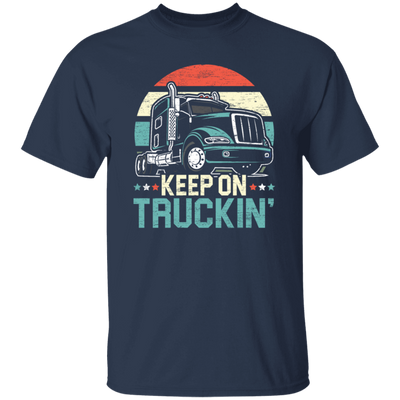 Truck Lover Retro Truck Keep On Truckin