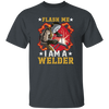 American Welder Lover Gift, Flash Me, I Am A Welder