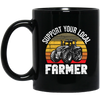 Farming Love Gift, Support Your Local Farmer, Best Farmer Lover, Retro Farm Gift Black Mug