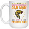 Never Underestimate An Old Man With A Fishing Rod