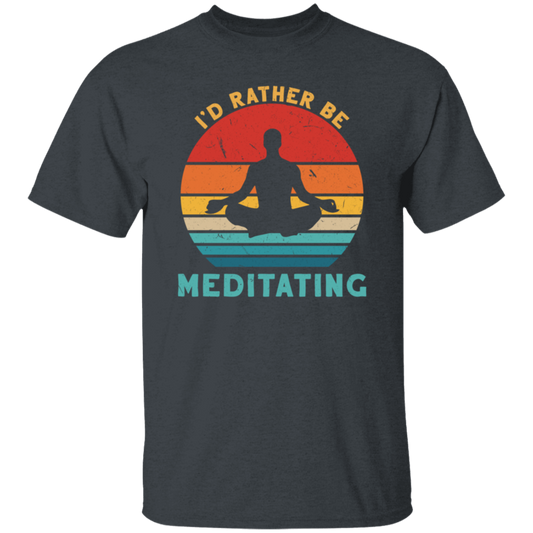 Funny I_D Rather Be Meditating Zen Yoga Day