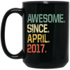 Awesome Since April 2017 Premium Black Mug