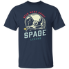 Saying Need More Space Adventure Lover Cool Adventure Lifestyle Gift