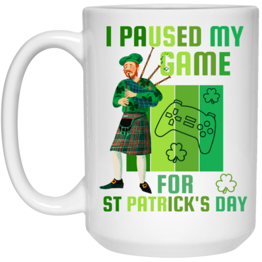 Patricks Day Gift, I Paused My Game For St Patricks Day, Love Patrick More White Mug