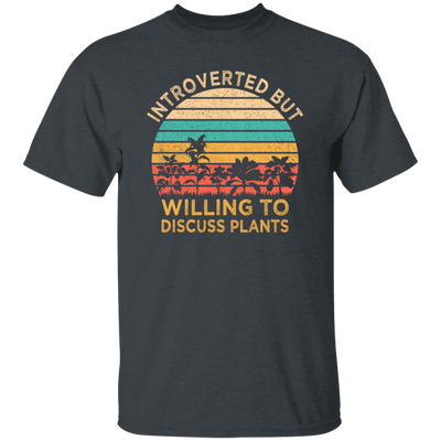 Retro Introverted But Willing To Discuss Plants Gift Unisex T-Shirt
