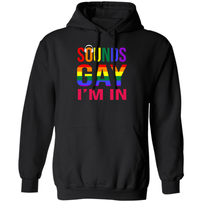 This Sounds Gay I'm In Funny Gay LGBT Pride Rainbow Pullover Hoodie is a unique and eye-catching garment made of quality materials. It features a delightful rainbow design and the iconic phrase "Sounds Gay, I'm In". Stand out from the crowd with this stylish and comfortable hoodie, perfect for any LGBT Pride occasion.