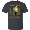 Snort Pines Not Lines Lovers, Lover Travel, Trip and Adventure Gift