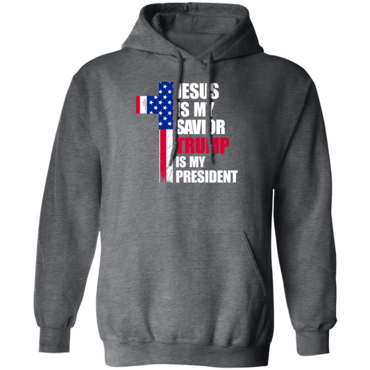 Jesus Lover, Jesus Is My Savior, Trump Is My President, Love Trump Pullover Hoodie