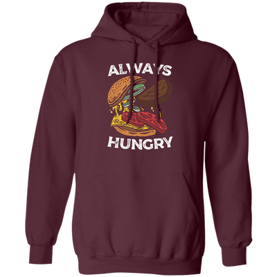 Funny Food Lovers, ALWAYS HUNGRY BURGER