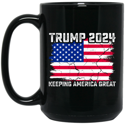 Trump 2024 Keeping America Great, Love Trump, Love America Flag Black Mug