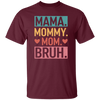 Love Mother, Mama, Mommy, Mom Love, Ma Bruh, Funny Boy Mom Gift Unisex T-Shirt