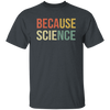 Funny Science Biology Physics Teacher Because Science