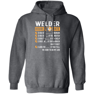 Welder Gift Love, Hourly Rate, High Rate, Welding Gift