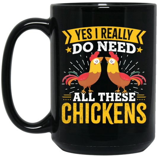 Funny Chickens, Yes I Really Do Need All These Chickens