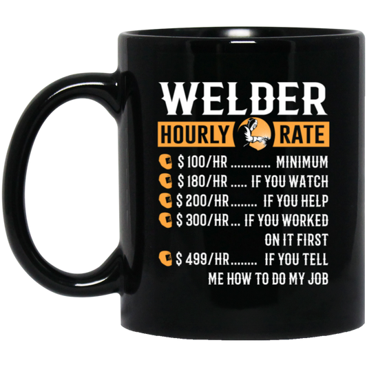 Welder Gift Love, Hourly Rate, High Rate, Welding Gift