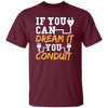 If You Can Dream It You Conduit - Electrician Gift