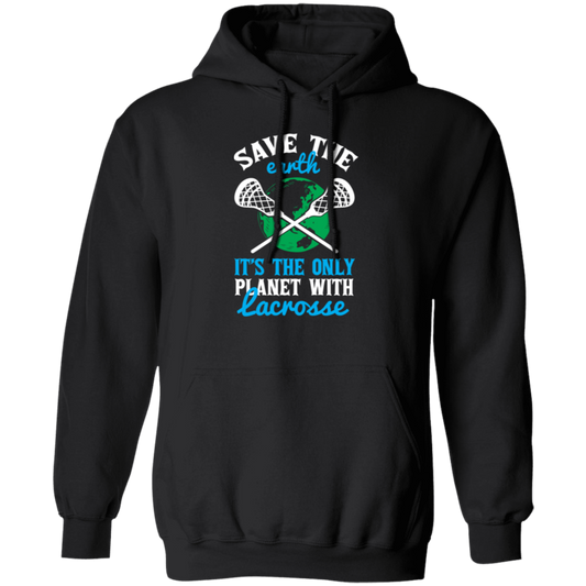 Lacrosse, Save The Earth, It's The Only Planet With Lacrosse