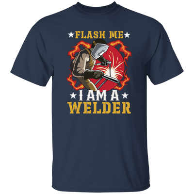 American Welder Lover Gift, Flash Me, I Am A Welder