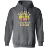 Hatha Yoga, Namaste I do Hatha Yoga Lover