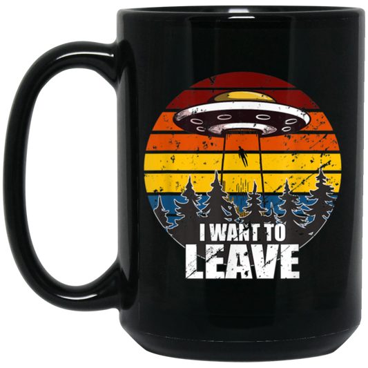 Retro I Want to Leave Vintage Sunset Alien UFO