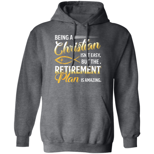 Being Christian Is Not Easy Retirement Plan Amazing