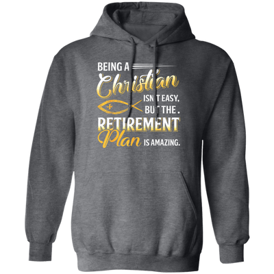 Being Christian Is Not Easy Retirement Plan Amazing