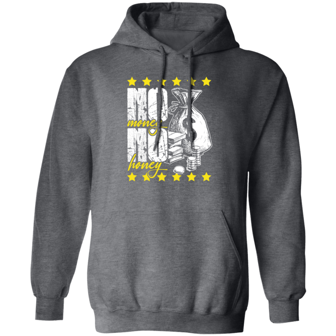 No Money, No Honey Funny Saying