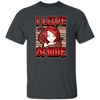 I Love Anime Saying Otaku Weeb, Anime Fan Unisex T-Shirt