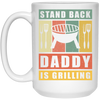 Stand Back Daddy Is Grilling, BBQ Grill Dad Gift