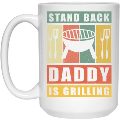 Stand Back Daddy Is Grilling, BBQ Grill Dad Gift