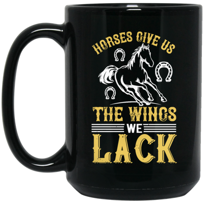 Horse Lover Gift, Horses Give Us The Wings We Lack, Retro Horse Love Gift, Best Horse Black Mug