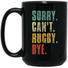 Sorry Can_t Rugby Bye Funny Vintage Retro Distres