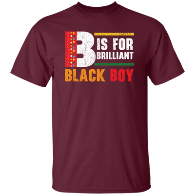 B Is For Brilliant Black Boy Black History Month Unisex T-Shirt