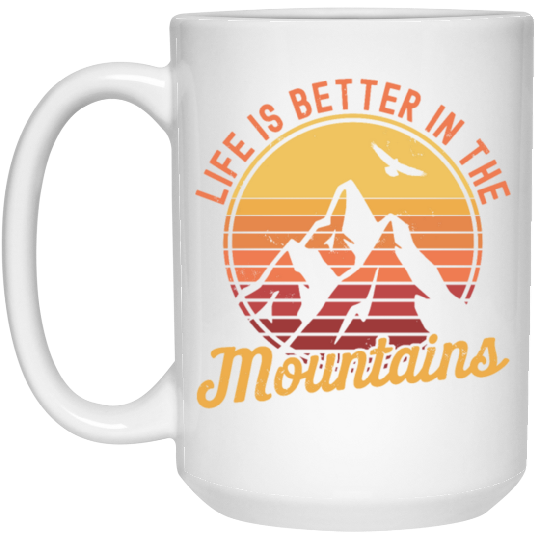 Saying Life Is Better In The Mountains, Hiking Lover, Mountain Climbing Gift