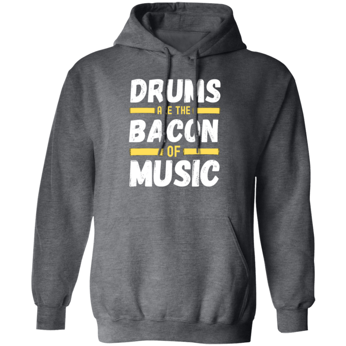 Drums Are The Bacon Of Music, Funny Vintage Drums