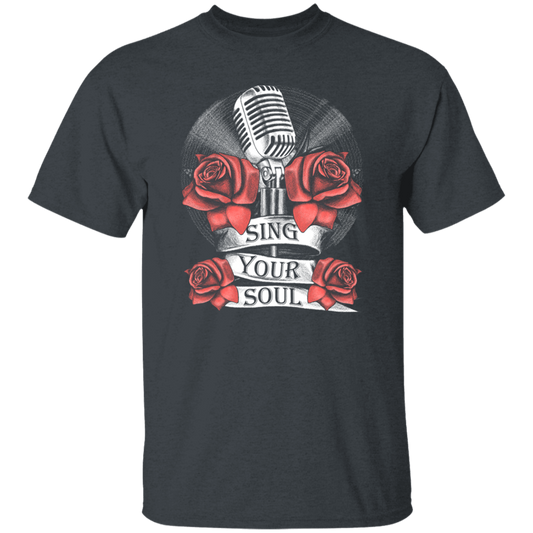 Sing Your Song, Roses Design, Love Rose Love Sing, Best Song Best Life Unisex T-Shirt