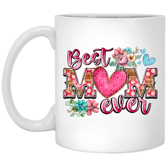 Love My Mom, Best Mom Ever Gift, Mom Lover Gift, Flower Love Gift, Flower Mom Lover White Mug