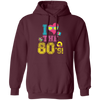 80 Vibe Gift, I Love The 80s, Best 80 Gift, 80s Vintage Gift Love, Best 80s Pullover Hoodie