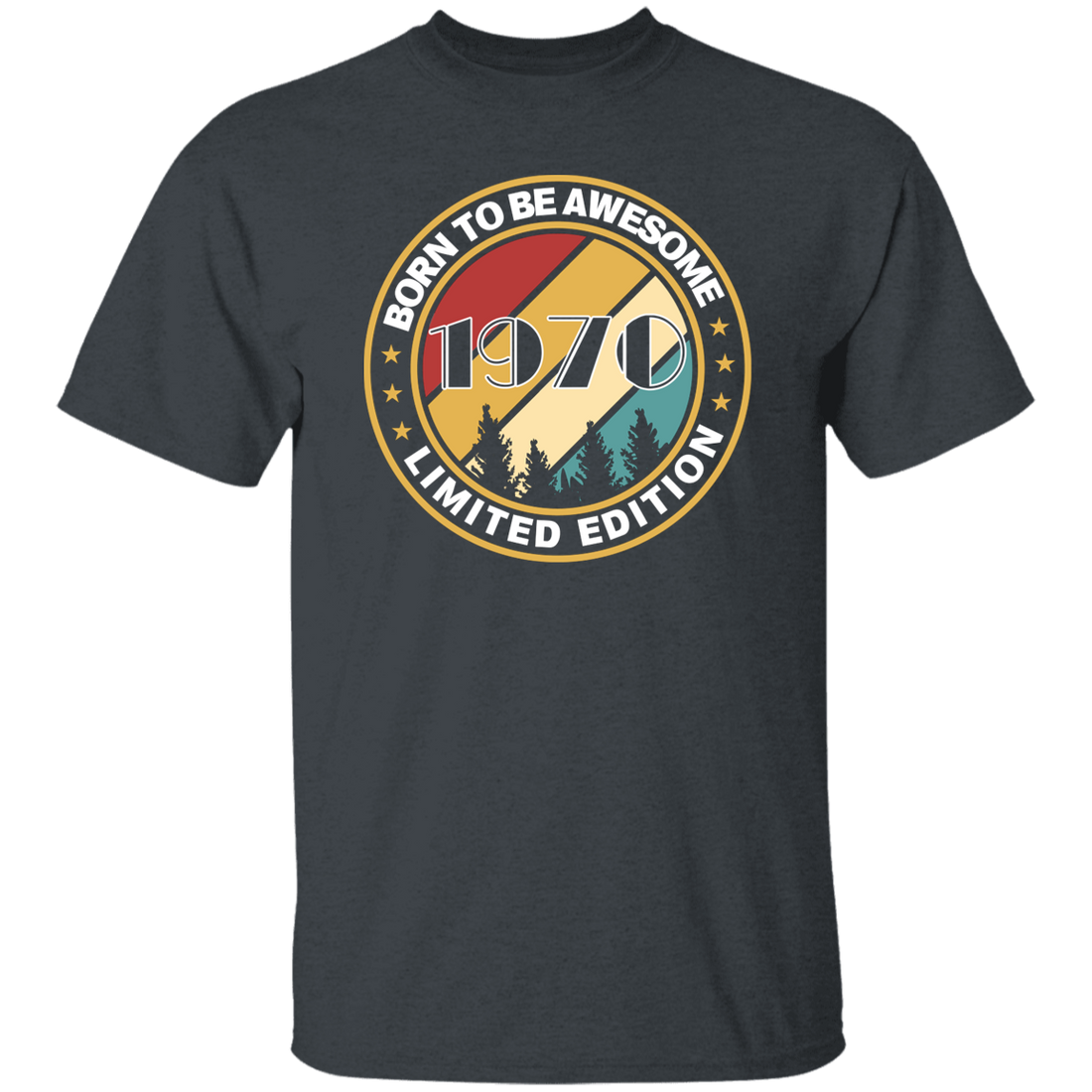 Born To Be Awesome 1970 Vintage Limited Edition