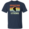 Spartan Strong, Force We Are Stronger, Vintage Spartan, Spartan Retro Style Unisex T-Shirt