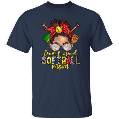 Best Softball, Loud And Proud Softball Mom, Love Softball, Love Sport Gift, Mom Gift Unisex T-Shirt