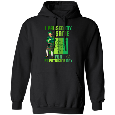 Patricks Day Gift, I Paused My Game For St Patricks Day, Love Patrick More Pullover Hoodie