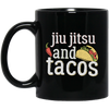 Tacos Jiu Jitsu For Bjj Funny Gift White Gift