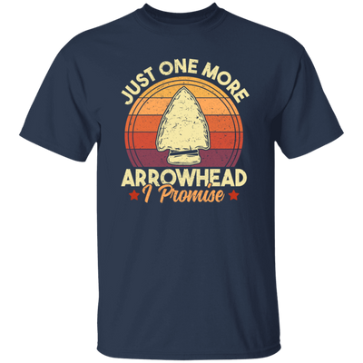 Funny Arrowhead, Just One More Arrowhead, I Promise That, Retro Arrowhead Unisex T-Shirt